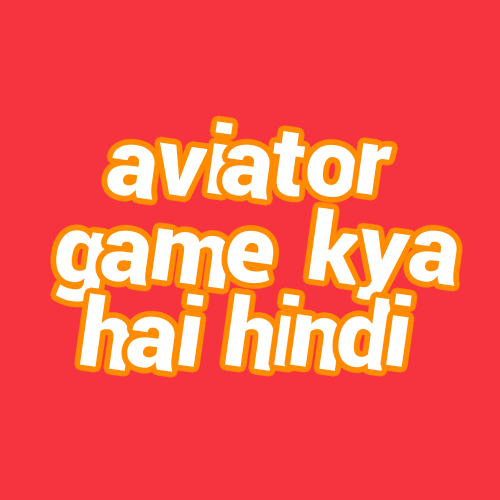 aviator game kya hai hindi